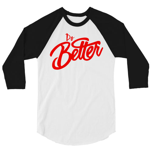 Do Better 3/4 sleeve raglan shirt