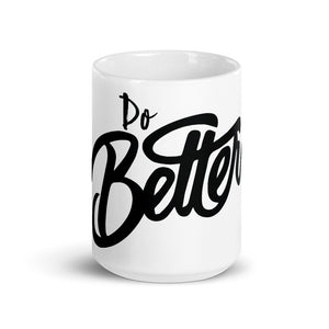 Do Better Coffee Mug