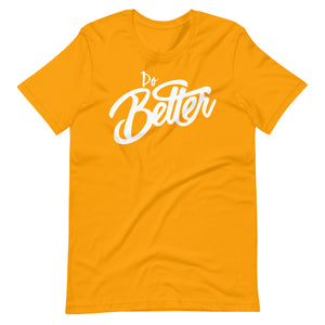 White Do Better Logo Unisex t-shirt