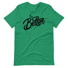 Black Logo Do Better Unisex t-shirt